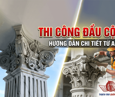 Thạch cao | Hướng Dẫn Lắp Ráp Đầu Cột Xi Măng Chuẩn Kỹ Thuật Chi Tiết Nhất